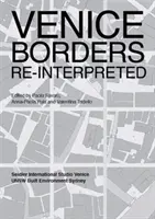 Fronteras de Venecia - Reinterpretadas - Venice Borders - Re-interpreted