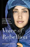 La voz de la rebelión: Cómo Mozhdah Jamalzadah llevó la esperanza a Afganistán - Voice of Rebellion: How Mozhdah Jamalzadah Brought Hope to Afghanistan