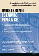 Cómo dominar las finanzas islámicas: Guía práctica de la banca, la inversión y los seguros conformes con la sharia - Mastering Islamic Finance: A Practical Guide to Sharia-Compliant Banking, Investment and Insurance