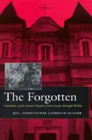 Los olvidados: Los católicos del Imperio soviético desde Lenin hasta Stalin - The Forgotten: Catholics of the Soviet Empire from Lenin Through Stalin
