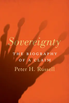 La soberanía: La biografía de una reivindicación - Sovereignty: The Biography of a Claim