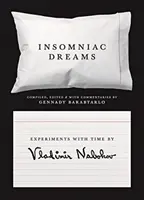 Sueños insomnes: Experimentos con el tiempo de Vladimir Nabokov - Insomniac Dreams: Experiments with Time by Vladimir Nabokov