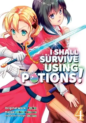 Sobreviviré al uso de pociones (manga) Tomo 4 - I Shall Survive Using Potions (Manga) Volume 4