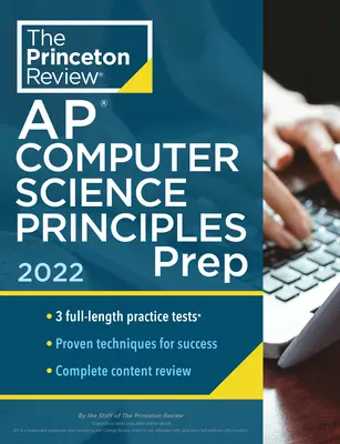 Princeton Review AP Computer Science Principles Prep, 2022: 3 Pruebas de Práctica + Revisión Completa de Contenidos + Estrategias y Técnicas - Princeton Review AP Computer Science Principles Prep, 2022: 3 Practice Tests + Complete Content Review + Strategies & Techniques