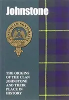 Johnstone - Los orígenes del clan Johnstone y su lugar en la Historia - Johnstone - The Origins of the Clan Johnstone and Their Place in History