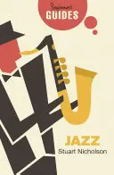 Jazz: Guía para principiantes - Jazz: A Beginner's Guide