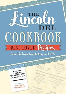 El libro de cocina de Lincoln del - The Lincoln del Cookbook