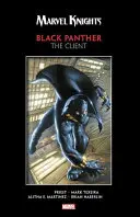 Marvel Knights Pantera Negra de Priest y Texeira: El Cliente - Marvel Knights Black Panther by Priest & Texeira: The Client