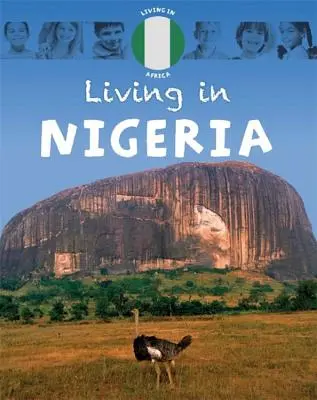 Vivir en: África Nigeria - Living In: Africa: Nigeria