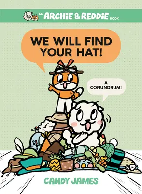 Encontraremos tu sombrero: ¡Un acertijo! - We Will Find Your Hat!: A Conundrum!