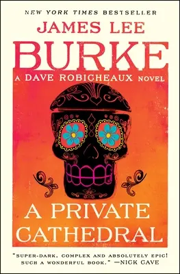 Una catedral privada Una novela de Dave Robicheaux - A Private Cathedral: A Dave Robicheaux Novel