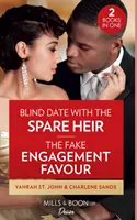 Cita a ciegas con el heredero de repuesto / The Fake Engagement Favor - Cita a ciegas con el heredero de repuesto - Blind Date With The Spare Heir / The Fake Engagement Favor - Blind Date with the Spare Heir