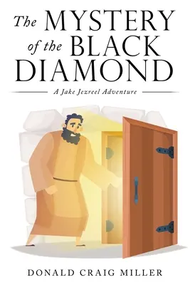 El misterio del diamante negro: Una aventura de Jake Jezreel - The Mystery of the Black Diamond: A Jake Jezreel Adventure