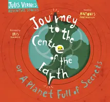 Viaje al centro de la Tierra: O un planeta lleno de secretos - Journey to the Centre of the Earth: Or a Planet Full of Secrets