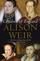 Hijos de Inglaterra - Los herederos del rey Enrique VIII 1547-1558 - Children of England - The Heirs of King Henry VIII 1547-1558