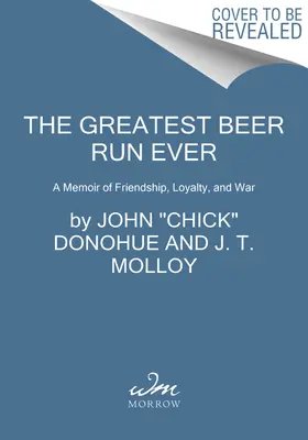 La mejor carrera de la cerveza: Memorias de amistad, lealtad y guerra - The Greatest Beer Run Ever: A Memoir of Friendship, Loyalty, and War