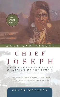 Jefe Joseph: Guardián del pueblo - Chief Joseph: Guardian of the People