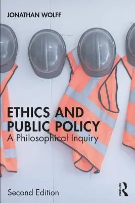 Ética y política pública: Una investigación filosófica - Ethics and Public Policy: A Philosophical Inquiry