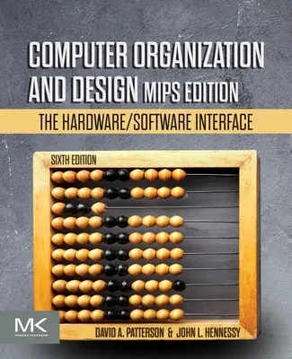 Organización y diseño de ordenadores Edición MIPS: La interfaz hardware/software - Computer Organization and Design MIPS Edition: The Hardware/Software Interface