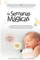 Las Semanas Mágicas: Cómo Estimular Las Semanas De Desarrollo Más Importantes En Los Primeros 20 Meses De Su Bebé Y Transformarlas 1 - As Semanas Magicas: Como Estimular as Semanas de Desenvolvimento Mais Importantes Nos Primeiros 20 Meses Do Seu Beb E Transformar Essas 1