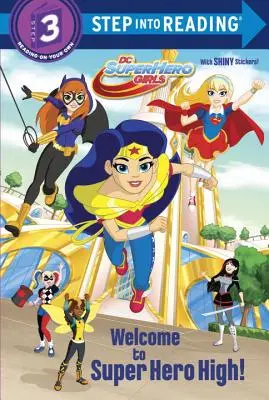 ¡Bienvenido a Super Hero High! (DC Super Hero Girls) - Welcome to Super Hero High! (DC Super Hero Girls)