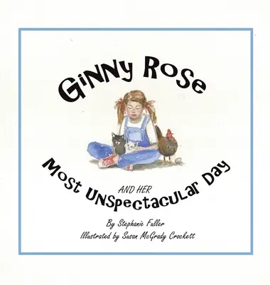 Ginny Rose y su día menos espectacular - Ginny Rose and Her Most Unspectacular Day