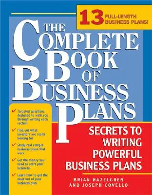 El libro completo de los planes de empresa: Pasos sencillos para redactar planes de empresa potentes - The Complete Book of Business Plans: Simple Steps to Writing Powerful Business Plans
