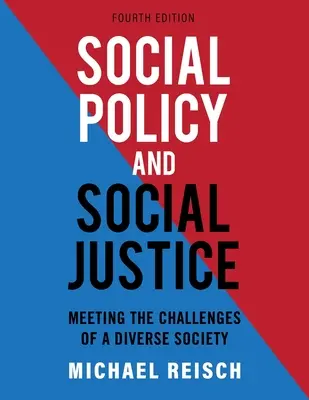 Política social y justicia social: Afrontar los retos de una sociedad diversa - Social Policy and Social Justice: Meeting the Challenges of a Diverse Society