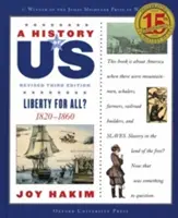 Nuestra historia: Libertad para todos: 1820-1860 a History of Us Libro Quinto - A History of Us: Liberty for All?: 1820-1860 a History of Us Book Five