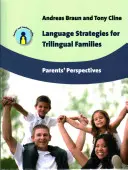 Estrategias lingüísticas para familias trilingües: Perspectivas de los padres - Language Strategies for Trilingual Families: Parents' Perspectives