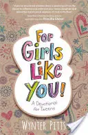 Para chicas como tú: Un devocional para preadolescentes - For Girls Like You: A Devotional for Tweens