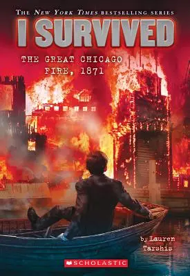 Sobreviví al Gran Incendio de Chicago, 1871 (I Survived #11), 11 - I Survived the Great Chicago Fire, 1871 (I Survived #11), 11