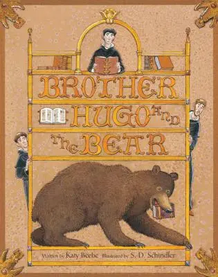 El hermano Hugo y el oso - Brother Hugo and the Bear