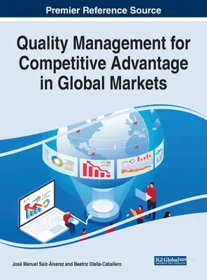 Gestión de la calidad para la ventaja competitiva en los mercados mundiales - Quality Management for Competitive Advantage in Global Markets