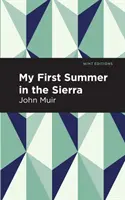 Mi primer verano en la Sierra - My First Summer in the Sierra