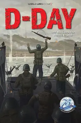 El Día D y la campaña a través de Francia - D-Day and the Campaign Across France