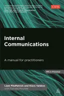 Comunicación interna: Manual para profesionales - Internal Communications: A Manual for Practitioners