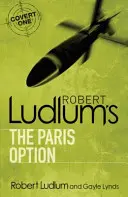 La opción París, de Robert Ludlum - Robert Ludlum's The Paris Option