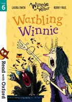 Lee con Oxford: Etapa 6: Winnie y Wilbur: Winnie hace ruido - Read with Oxford: Stage 6: Winnie and Wilbur: Warbling Winnie