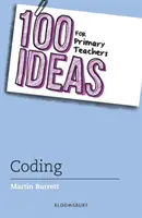 100 ideas para profesores de primaria: Codificación - 100 Ideas for Primary Teachers: Coding