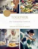 Juntos: El libro de cocina de nuestra comunidad - Together: Our Community Cookbook