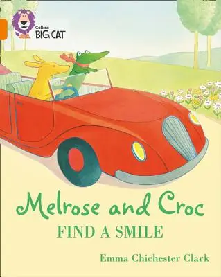 Melrose y el Cocodrilo Encuentran una Sonrisa: Banda 06/Naranja - Melrose and Croc Find a Smile: Band 06/Orange