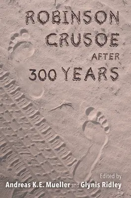 Robinson Crusoe después de 300 años - Robinson Crusoe After 300 Years