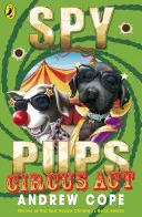 Spy Pups Acto de circo - Spy Pups Circus Act