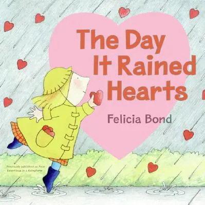 El día que llovieron corazones - The Day It Rained Hearts