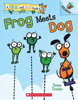 La rana conoce al perro: Un Libro de Bellota (un Libro de Rana y Perro #1), 1 - Frog Meets Dog: An Acorn Book (a Frog and Dog Book #1), 1