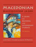 Macedonio: Un curso para estudiantes principiantes e intermedios (3, Revisado) - Macedonian: A Course for Beginning and Intermediate Students (3, Revised)