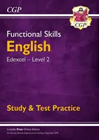 Functional Skills Inglés: Edexcel Level 2 - Study & Test Practice (para 2021 y posteriores) - Functional Skills English: Edexcel Level 2 - Study & Test Practice (for 2021 & beyond)