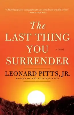 Lo último que se rinde: Una novela de la Segunda Guerra Mundial - The Last Thing You Surrender: A Novel of World War II