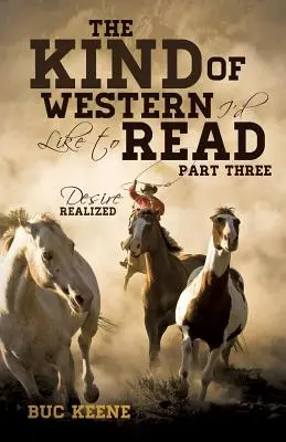 El tipo de western que me gustaría leer - Tercera parte - The Kind of Western I'd Like to Read- Part Three